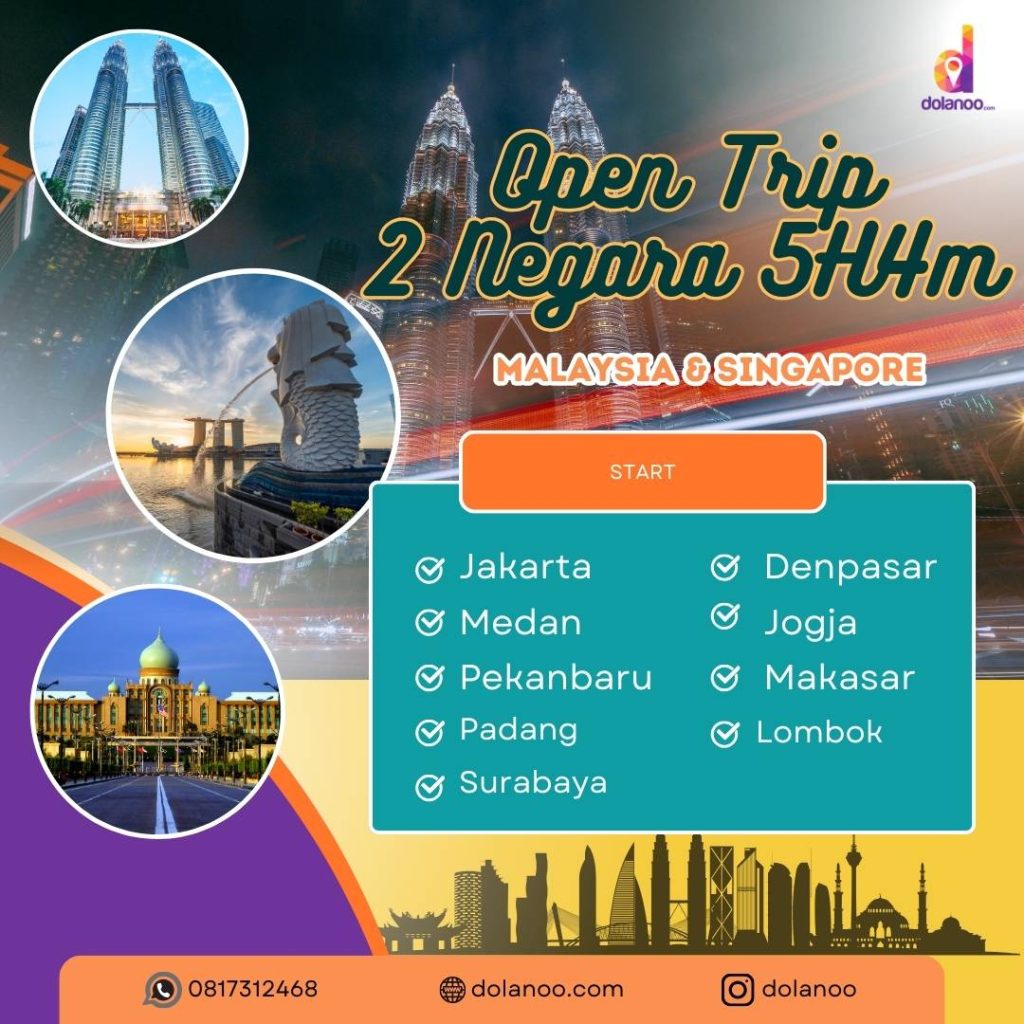 Open Trip 2 Negara Asia (Malaysia Singapore)