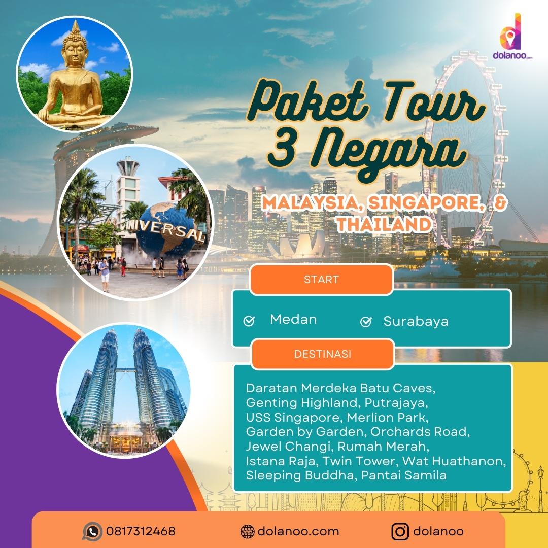 Paket Tour 3 Negara Dari Surabaya & Medan