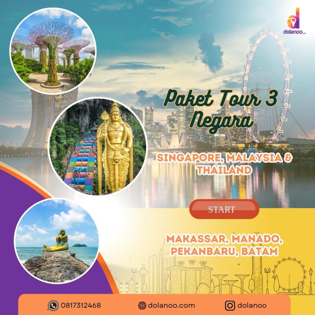 Paket Tour 3 Negara dari Makassar, Manado, Pekanbaru, Batam