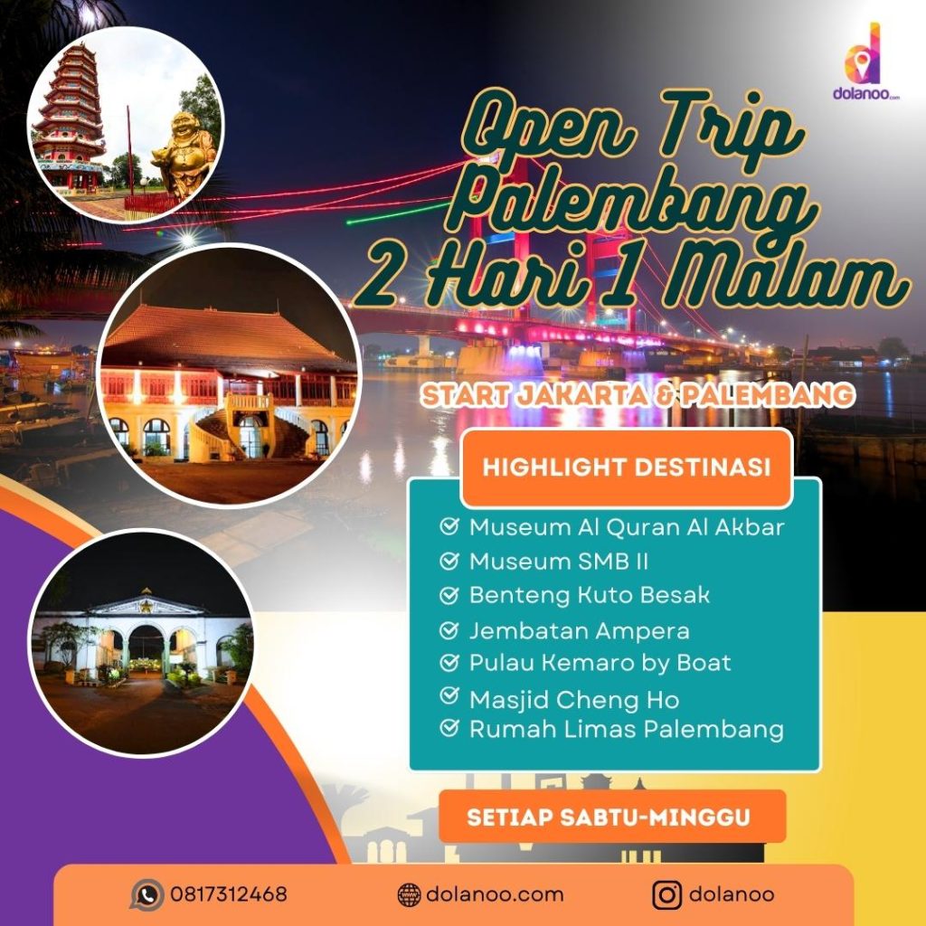 Open Trip Palembang 2 Hari 1 Malam