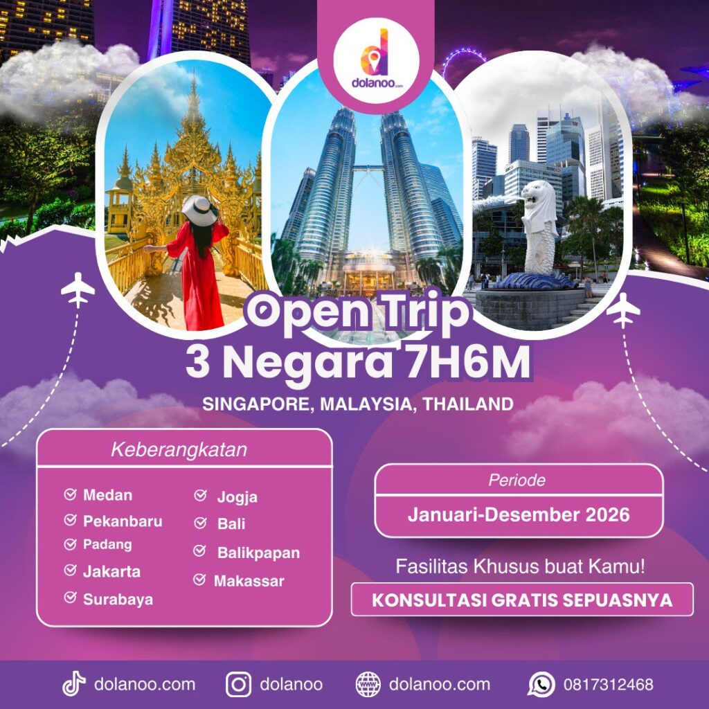Paket Wisata 3 Negara (Singapore, Malaysia, Thailand) 2026